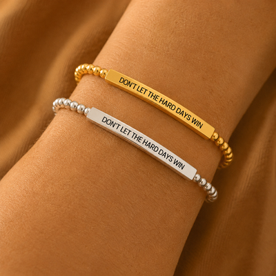 Don't Let The Hard Days Win Armband