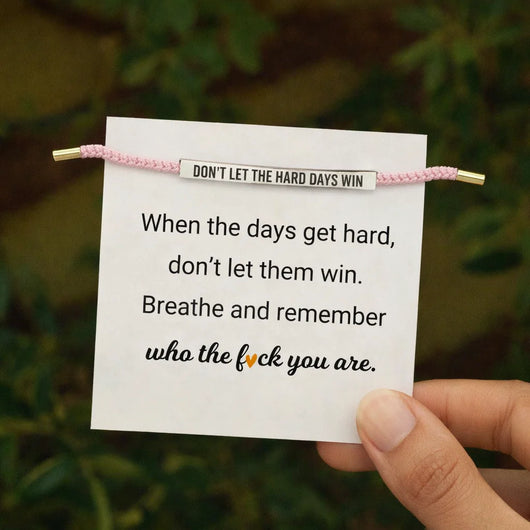 Don't Let The Hard Days Win Armband
